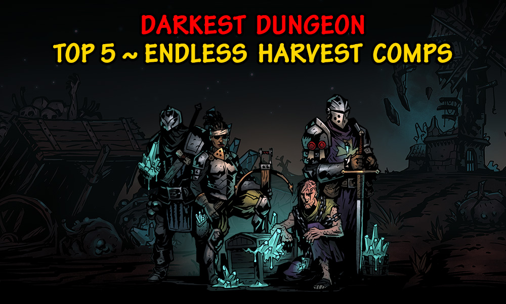 darkest dungeon the endless harvest bosses only