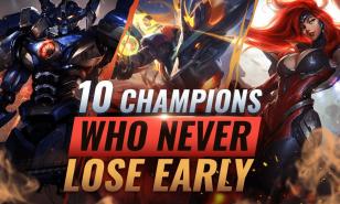 League of Legends Best Early Game Champions