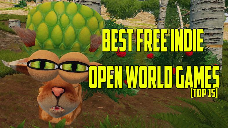Top 15 Best FREE Open World Games For PC 