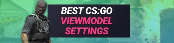 csgo best viewmodel settings used by pros, csgo viewmodels, csgo best viewmodels, csgo top viewmodels, csgo pro viewmodels, csgo best pro viewmodels, csgo left viewmodel, csgo right viewmodel, csgo viewmodel settings, top 10 csgo viewmodels, top 10 csgo pro viewmodels