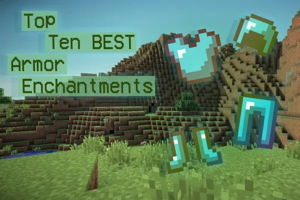 Best Minecraft Armor Enchantments Best Minecraft Armor Enchantments