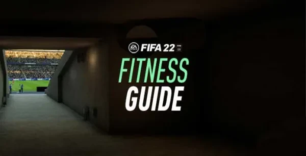 FIFA 22 Fitness Guide