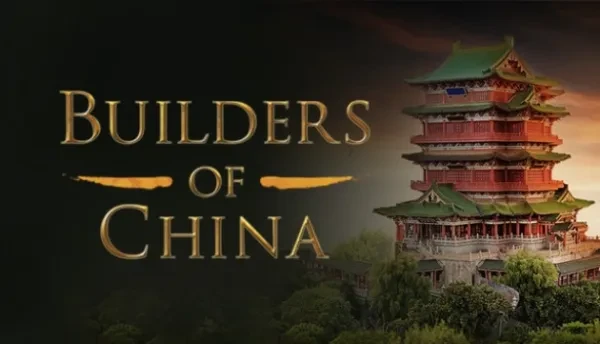 Builders of China City-Builder Tells the Great Tales of How Ancient China Was Built 