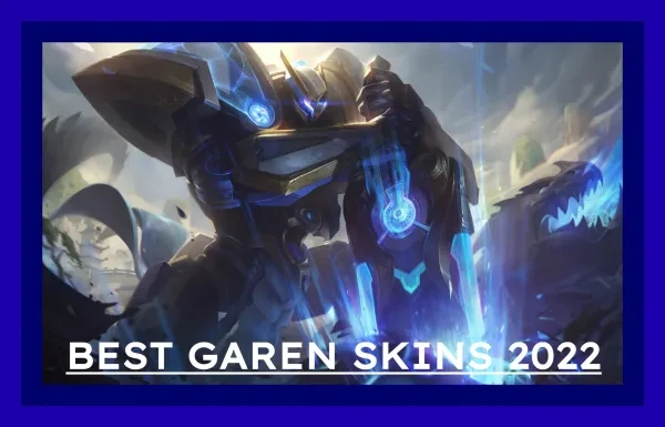 LoL Best Garen Skins That Look Freakin' Awesome (Ranked Worst to Best) Garen Best Skins