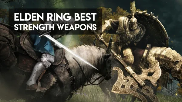 [Top 10] Elden Ring Best Str Weapons Revealed