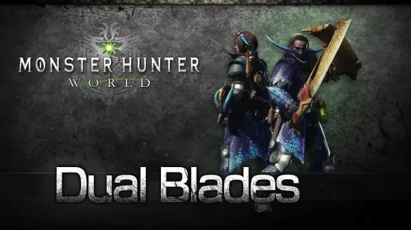 MHW Best Dual Blades MHW Best Dual Blades