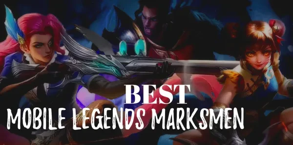 Uncover The Best Mobile Legends Marksmen