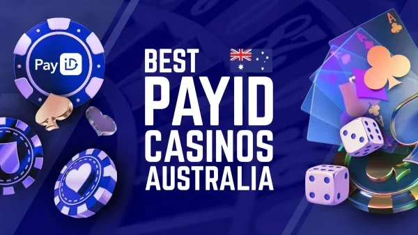 Best PayID Casinos in Australia for 2025 Best PayID Casinos in Australia for 2025