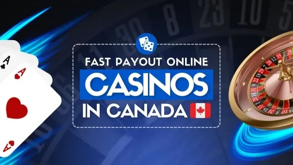 Fast Payout Online Casinos in Canada 2025 Fast Payout Online Casinos in Canada 2025