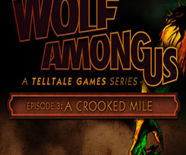 The Wolf Among Us: Episode 3 - A Crooked Mile game rating