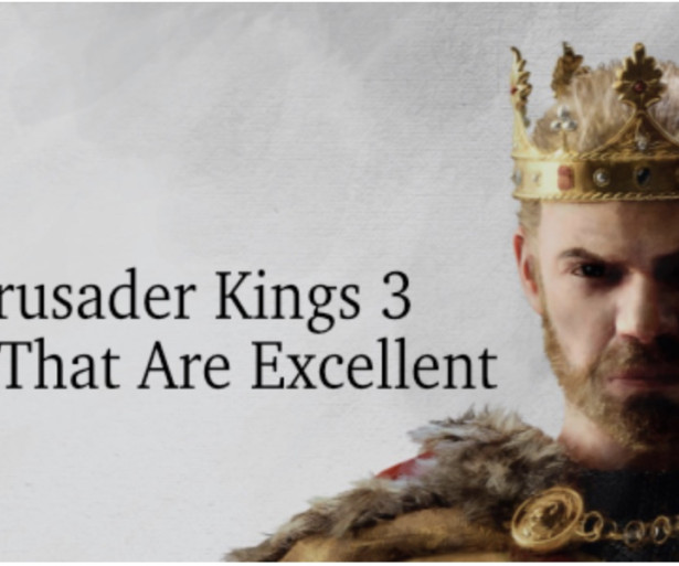 Top ten Crusader Kings 3 Traits