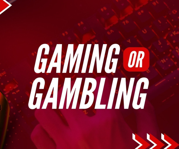 Gaming or Gambling